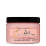🔥In Stock🔥 | 💯% Authentic | ✨Lowest Price✨ Bath And Body Works Aromatherapy Love Rose Vanilla Shea Sugar Body Scrub